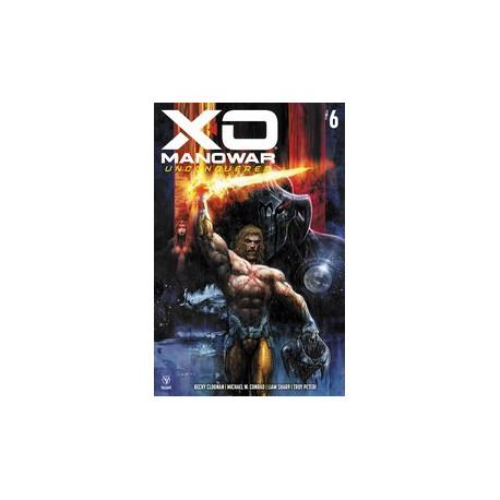 X-O MANOWAR UNCONQUERED 6 CVR A SHARP