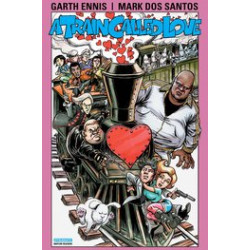 GARTH ENNIS TRAIN CALLED LOVE TP 