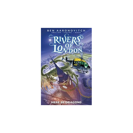 RIVERS OF LONDON HERE BE DRAGONS TP 