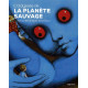 L'ODYSSEE DE "LA PLANETE SAUVAGE"