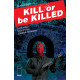 KILL OR BE KILLED 8