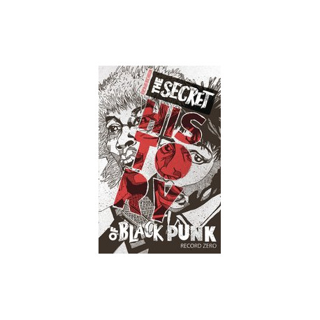 SECRET HISTORY OF BLACK PUNK RECORD ZERO 2ND ED 