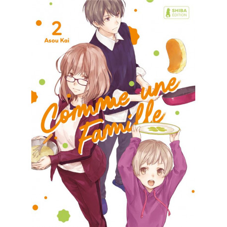 TRANCHE DE VIE - COMME UNE FAMILLE T02