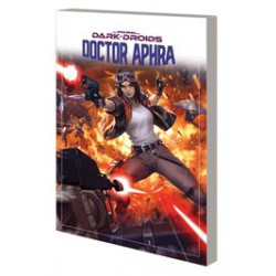 STAR WARS DOCTOR APHRA TP VOL 7 DARK DROIDS