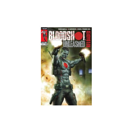 BLOODSHOT UNLEASHED RELOADED 2 CVR A ALESSIO