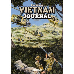 VIETNAM JOURNAL VOLUME 7 : LA VALLEE DE LA MORT & HAMBURGER HILL