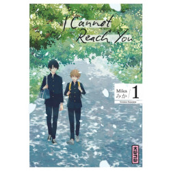 I CANNOT REACH YOU TOME 1