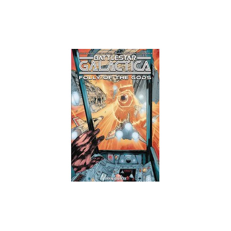 BATTLESTAR GALACTICA CLASSIC FOLLY OF THE GODS TP 