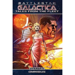 BATTLESTAR GALACTICA TALES FROM THE FLEET OMNIBUS TP 