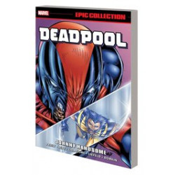 DEADPOOL EPIC COLLECT TP VOL 5 JOHNNY HANDSOME