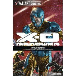 VALIANT UNIVERSE HERO ORIGINS X-O MANOWAR TP 