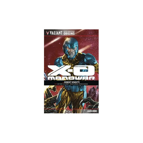 VALIANT UNIVERSE HERO ORIGINS X-O MANOWAR TP 