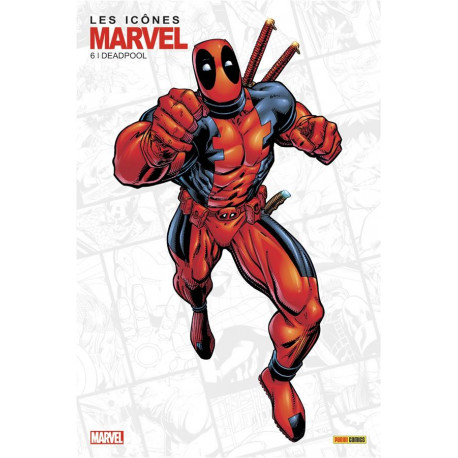 LES ICONES MARVEL N 06 : DEADPOOL