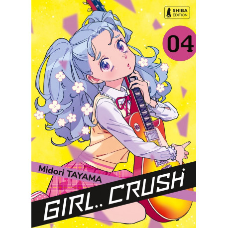 SHONEN - GIRL CRUSH T04