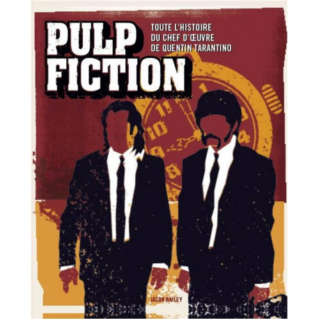 PULP FICTION : TOUTE L'HISTOIRE DU CHEF D'OEUVRE DE QUENTIN TARANTINO