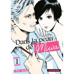 DANS LA PEAU DE MIWA TOME 1