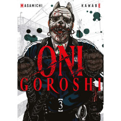 ONI GOROSHI TOME 03