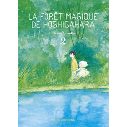 LA FORET MAGIQUE DE HOSHIGAHARA T2