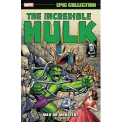 INCREDIBLE HULK EPIC COLLECT TP VOL 1 MAN OR MONSTER