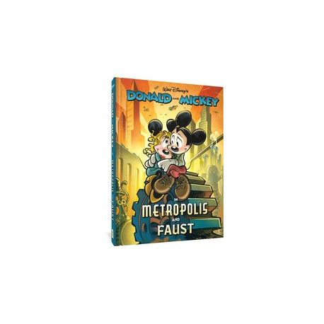 WALT DISNEYS DONALD AND MICKEY IN METROPOLIS AND FAUST HC 