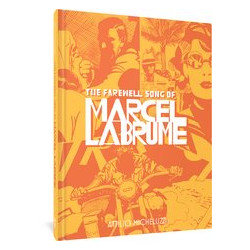 FAREWELL SONG OF MARCEL LABRUME HC 