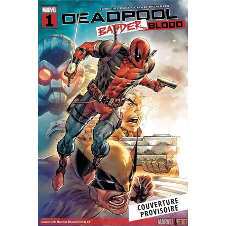 DEADPOOL : BADDER BLOOD