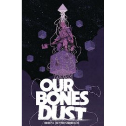 OUR BONES DUST TP