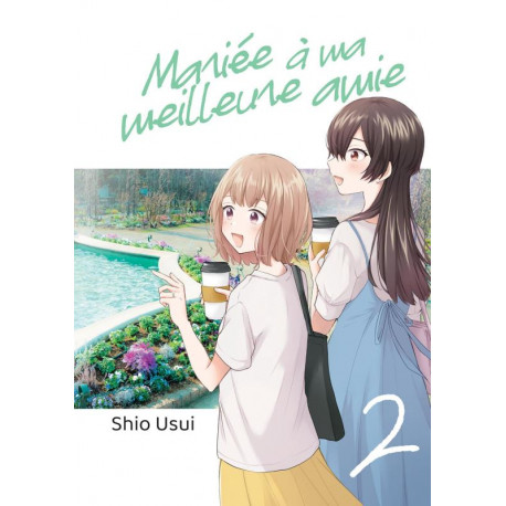 MARIEE A MA MEILLEURE AMIE TOME 02