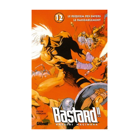 BASTARD TOME 12 LE RASSEMBLEMENT