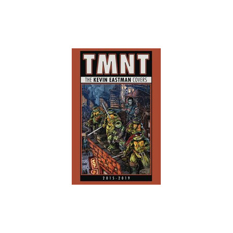 TMNT KEVIN EASTMAN COVERS 2015 TO 2019 HC 