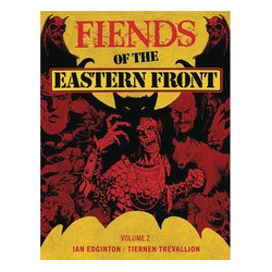 FIENDS OF THE EASTERN FRONT TP VOL 2