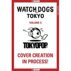 WATCH DOGS TOKYO GN VOL 3