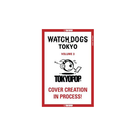 WATCH DOGS TOKYO GN VOL 3