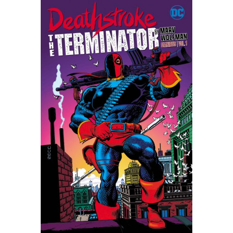 DEATHSTROKE THE TERMINATOR BY MARV WOLFMAN OMNIBUS HC VOL 01