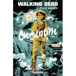 WALKING DEAD CLEMENTINE T02