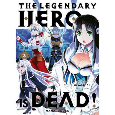 THE LEGENDARY HERO IS DEAD T03