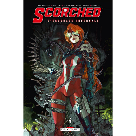 SPAWN - THE SCORCHED - SPAWN - SCORCHED L'ESCOUADE INFERNALE T04