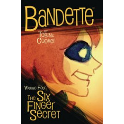 BANDETTE TP VOL 4 SIX FINGER SECRET