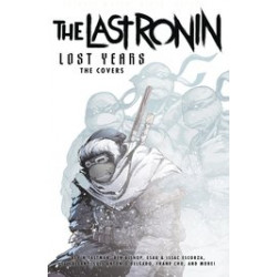 TMNT LAST RONIN LOST YEARS COVERS HC 