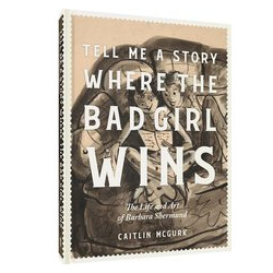 TELL ME A STORY WHERE THE BAD GIRL WINS HC 