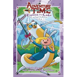 ADVENTURE TIME THE FIONNA AND CAKE COMP TP VOL 1