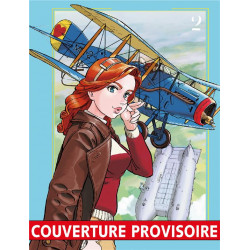 MARIA MANTEGAZZA, FEMME PILOTE - TOME 2