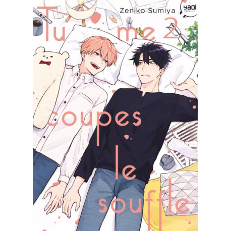 TU ME COUPES LE SOUFFLE T02