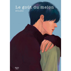 LE GOUT DU MELON TOME 2