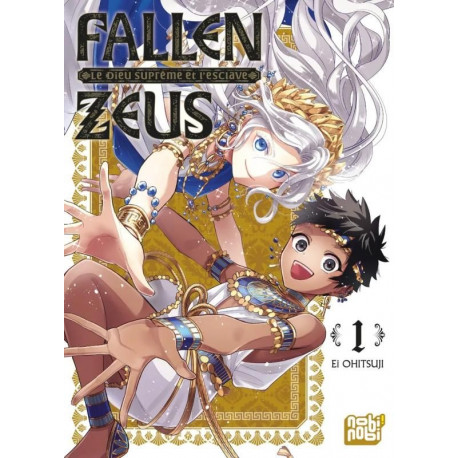 FALLEN ZEUS LE DIEU SUPREME ET L ESCLAVE T01