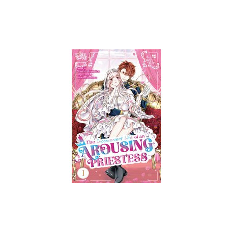 INCONVENIENT LIFE OF AN AROUSING PRIESTESS GN VOL 1