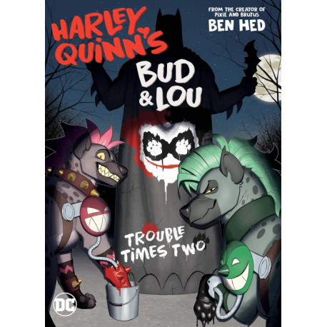 HARLEY QUINNS BUD LOU TROUBLE TIMES TWO TP