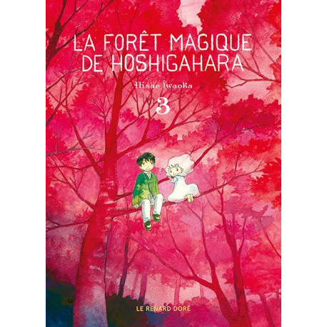 LA FORET MAGIQUE DE HOSHIGAHARA T3