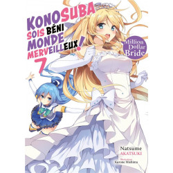 KONOSUBA : SOIS BENI MONDE MERVEILLEUX ! - TOME 07 (LIGHT NOVEL)