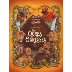 OGRES ET OGRESSES - L'ENCYCLOPEDIE DU MERVEILLEUX - TOME 6